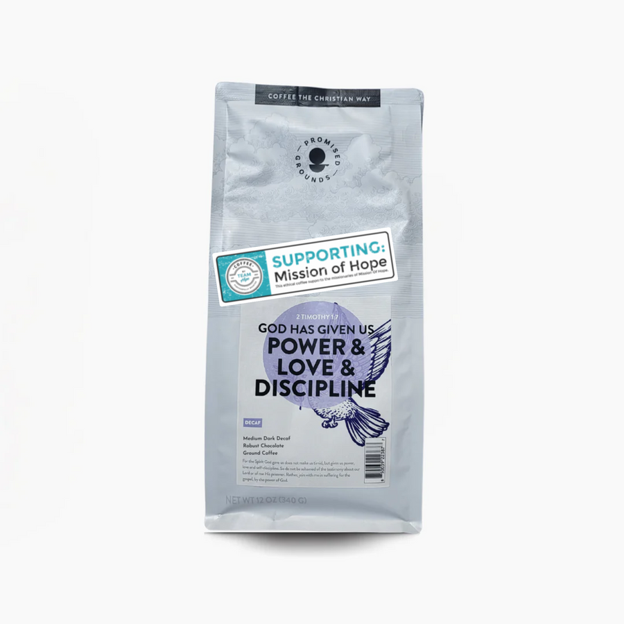 2 Timothy 1:7 Decaf – Bold, Peaceful Purpose (12oz)